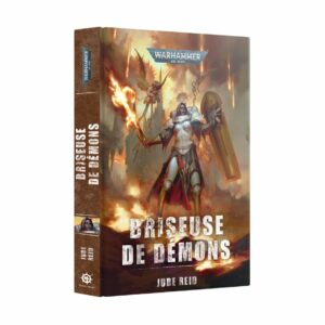 Découvrez les nouveautées de Games Workshop avec cette semaine la Black Library : Briseuse de Démons , un nouveau roman Black Library