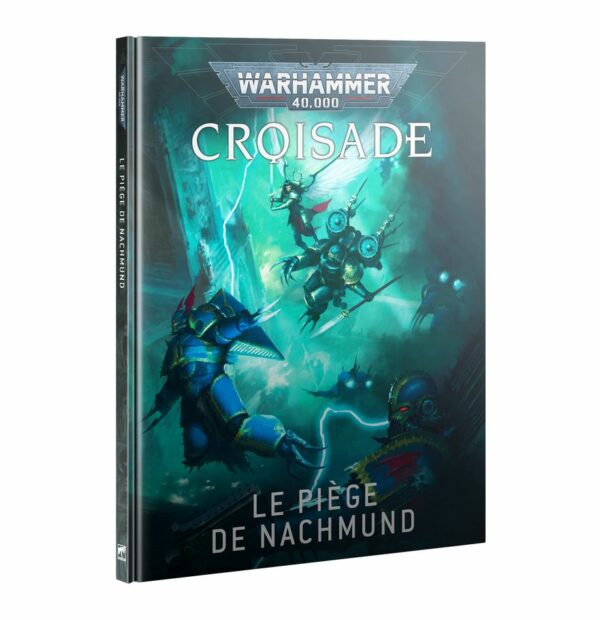 Découvrez la nouvelle boite Le Piège de Nachmund Croisade nouvelle croisade pour jouer a warhammer 40 000 de façon originale