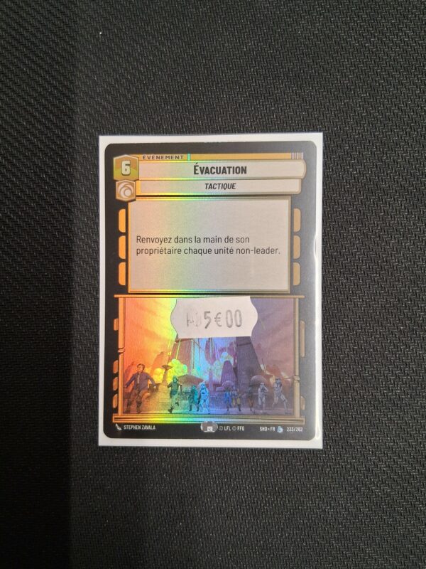 Star wars Unlimited : Carte légendaire Foil : Evacuation