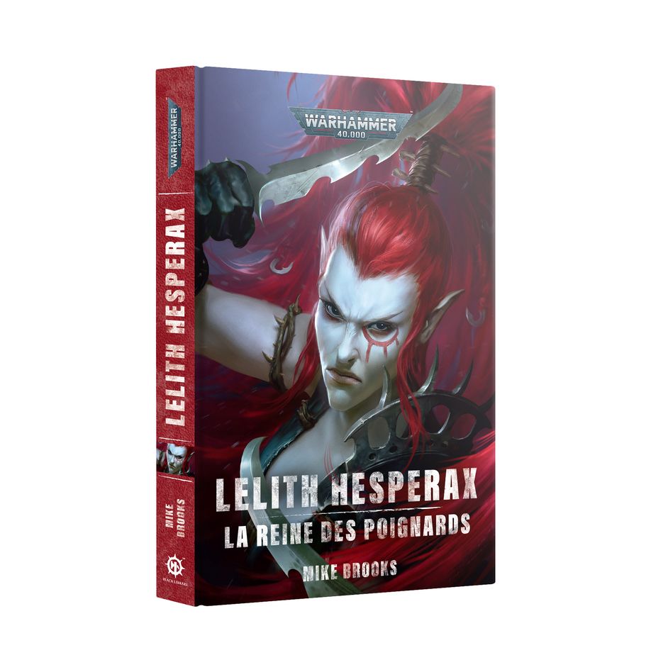 Black Library : Lelith Hesperax est le dernier né des romans de la Black Library , des ouvrages à devorer et collectionner car toujours en edition limité
