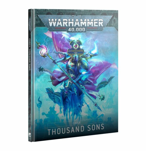 Découvrez le Codex Thousand Sons V10 qui aaccompagne toutes les sorties pour les fils de Magnus : les redoutables Thousans Sons