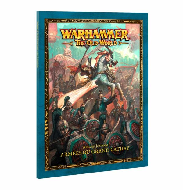 Découvrez les nouveautées pour la nouvelle armée de Old World Armies of Grand Cathay avec le Cathay : Arcane Journal , a decouvrir absolument