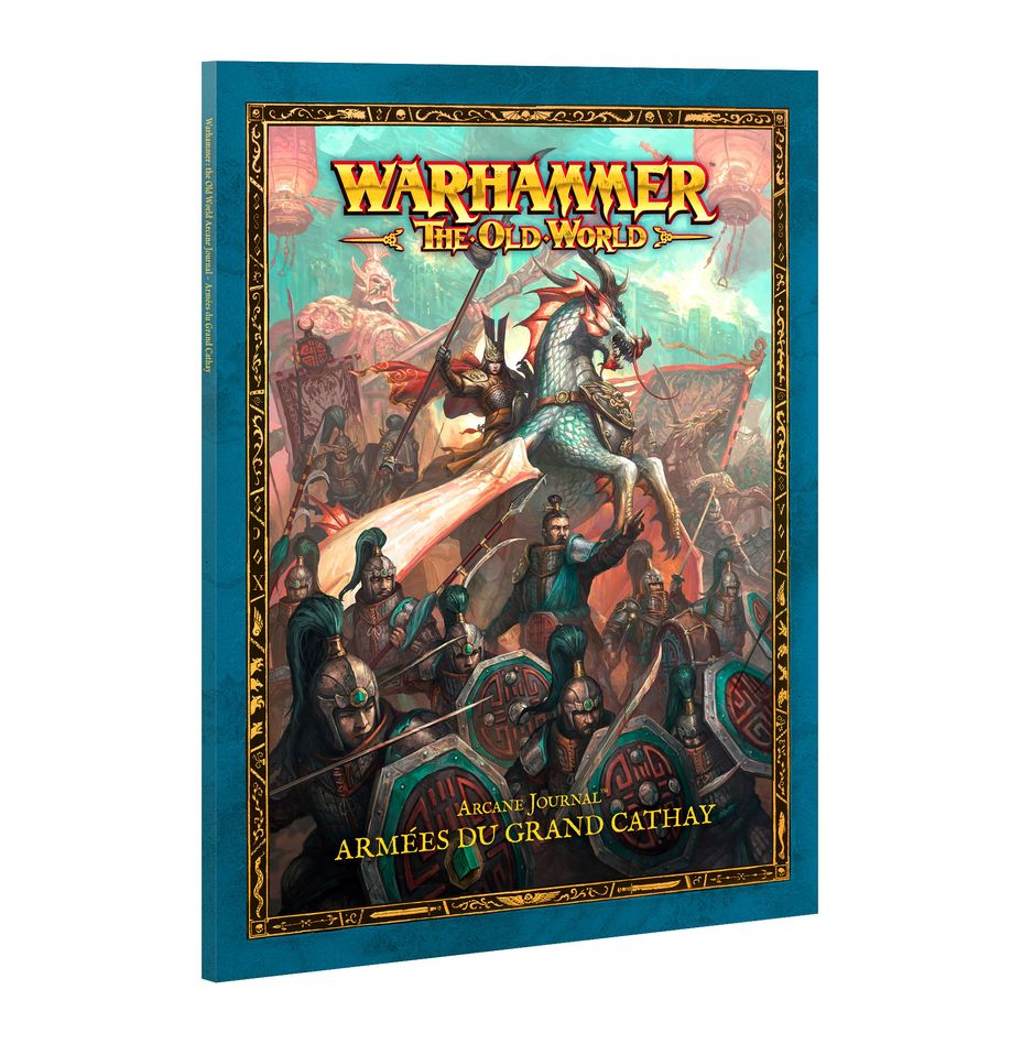 Découvrez les nouveautées pour la nouvelle armée de Old World Armies of Grand Cathay avec le Cathay : Arcane Journal , a decouvrir absolument