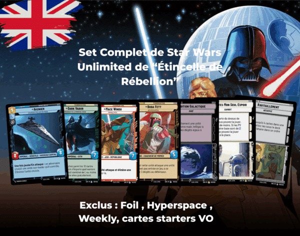 Set complet de Star Wars unlimited : Set Spark of the rebellion VO