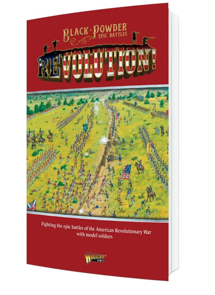 Epic Battles: Revolution est le nouveau jeu de warlord games sur la revolution americaine,toujours en echelle epic en 13mm
