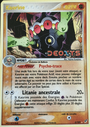 Kaorine reverse 05/107 Deoxys est un moyen simple et original de collectionner votre série préféré. Les cartes sont protégées.