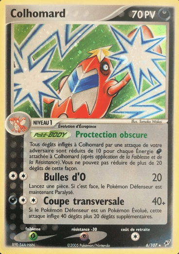 Colhomard Hollo 06/107 Deoxys est un moyen simple et original de collectionner votre série préféré. Les cartes sont protégées.