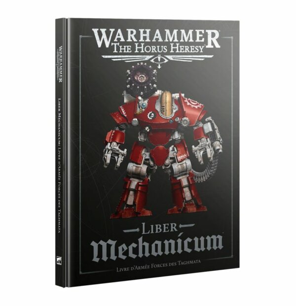 L’hérésie d’Horus : Liber Mechanicum V3 le supplément qu'il vous faut pour jouer votre faction favorite, le Mechanicum, lors de l'Hérésie d'Horus