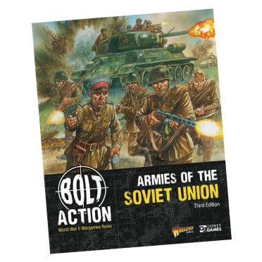 Bolt Action Armies of the Soviet Union fait partie des nouvelles sorties pour l'armée rouge dans le cadre de la 3 eme edition de bolt action