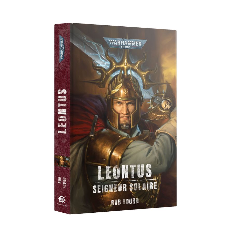 Black Library : Leontus Seigneur Solaire est l'un des derniers nés des romans de la Black Library, des ouvrages à dévorer et collectionner