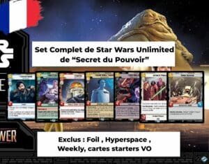 decouvrez notre selection de set complet et de cartes à l'unité star wars unlimited avec notre Star Wars unlimited : Set 5 Legendes de la Force VF