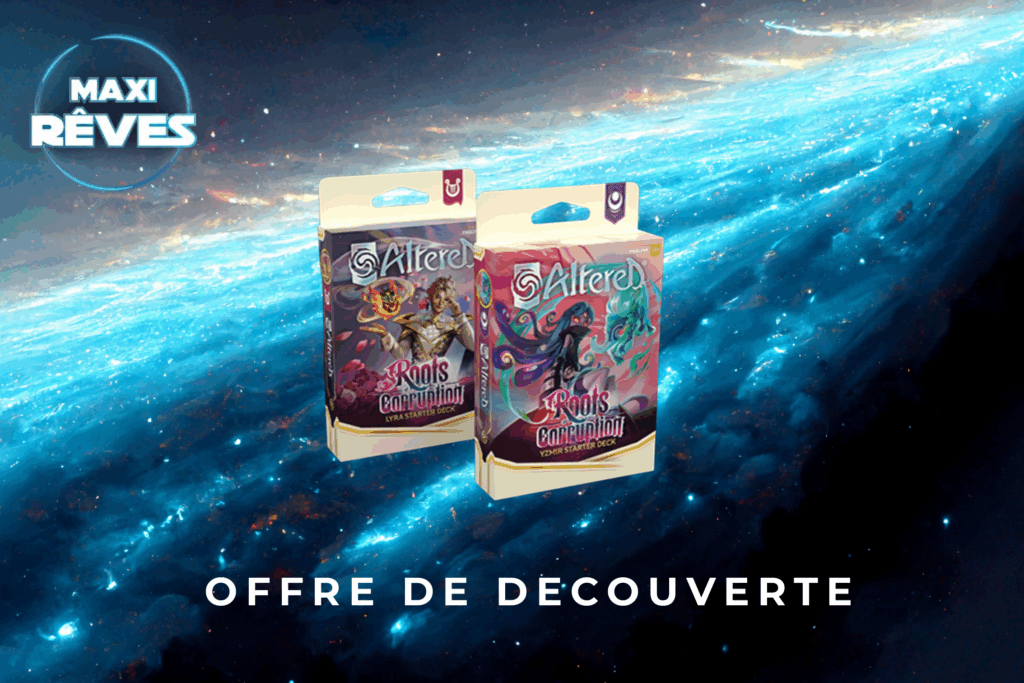 Decouvrez la nouvelle edition de Altered avec cette Offre Starters Altered : Les Racines de la Corruption , une super occasion de decouvrir cette nouvelle serie