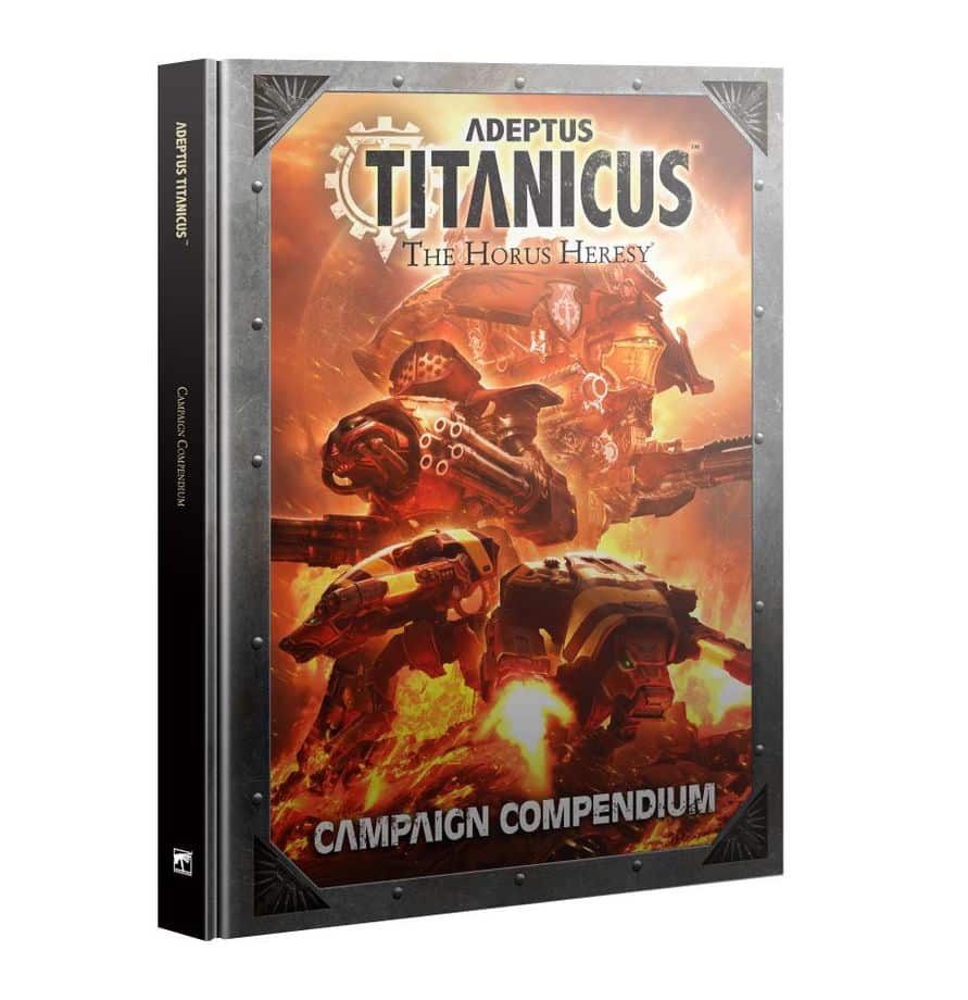 Adeptus Titanicus Campaign Compendium est le supplément qui vous donnera du narrative à votre partie de Adeptus Titanicus