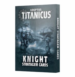 Découvrez les Knight Stratagem Cards, un indsipensable pour tout joueur ou collectionneur des Knight pour Adeptus Titanicus
