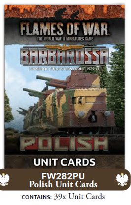 Flames of War : Barbarossa Polish Unit Cards (x39) - Limited Edition fait partie des nouveautées de cette superbe sortie si chère aux français de Flames of War Early War