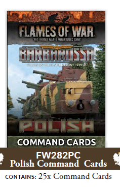 Flames of War : Barbarossa Polish Command Cards (x25) - Limited Edition fait partie des nouveautées de cette superbe sortie si chère aux français de Flames of War Early War