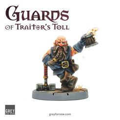 Guards of Traitor's Toll Drunken Dwarf fait partie des sorties qui accompagne la nouvelle sortie du jeu d'escarmouche de grey forge